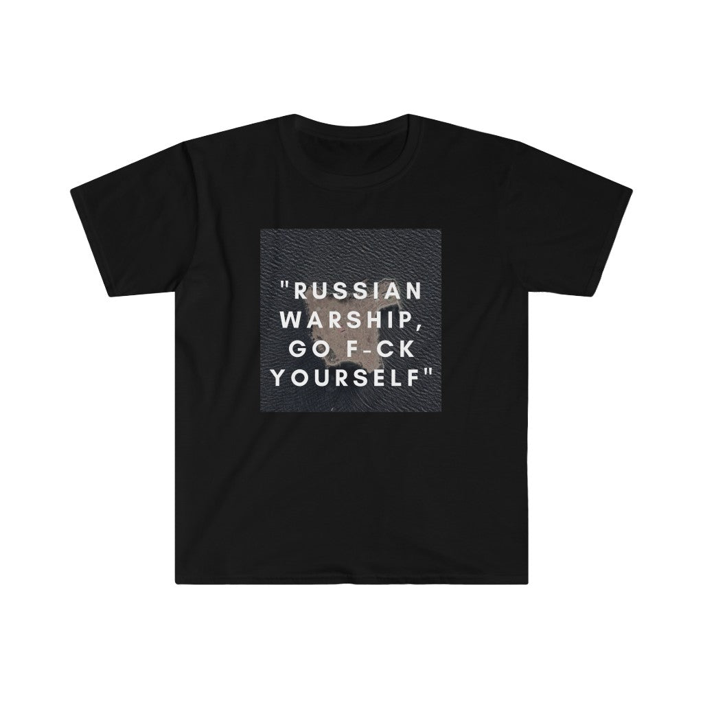 'Russian Warship, Go F-ck Yourself' Unisex Softstyle T-Shirt