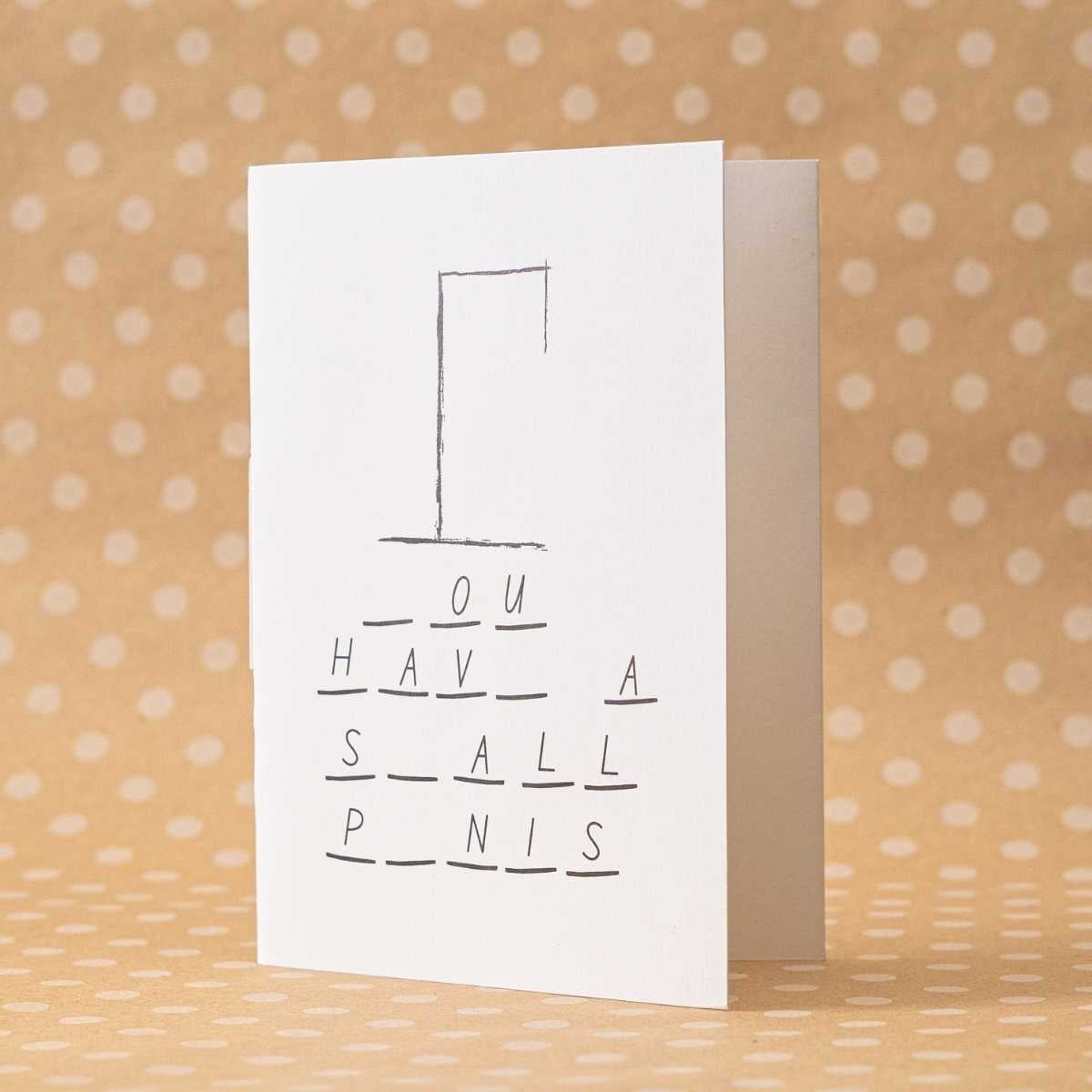 I Have a Small Penis! Never-Ending Prank Greeting Card by DickAtYourDoor